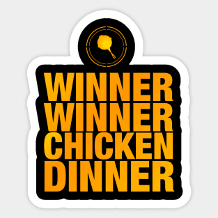 Winner Winner Chicken Dinner Sticker